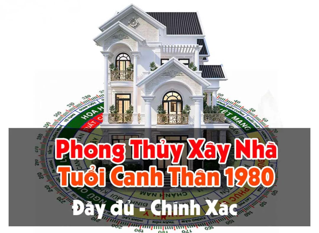Phong Thủy Nhà Ở Năm 2021 Cho Người Tuổi Thân 1980